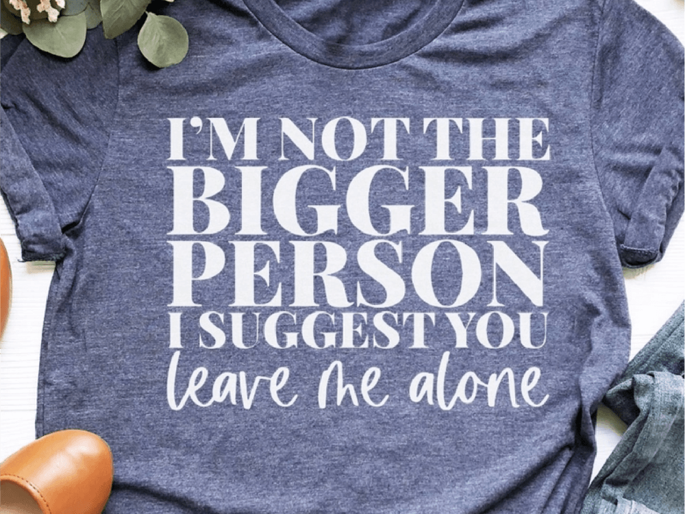 I'm Not The Bigger Person