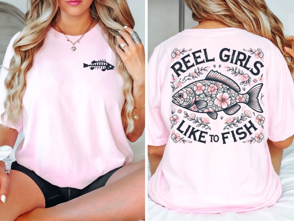 Reel Girls Like to Fish