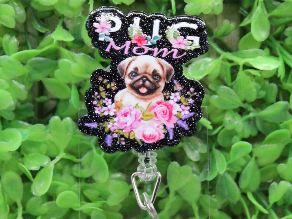 Pug Mom Floral Badge/ID Holder Reel