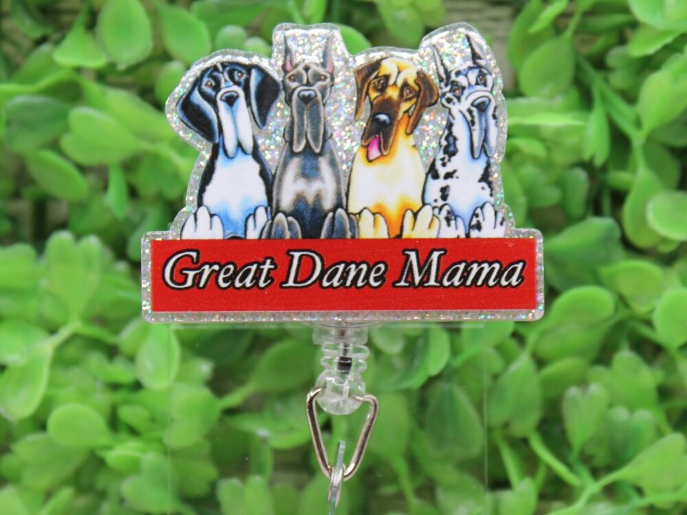 Great Dane Mama Badge Reel