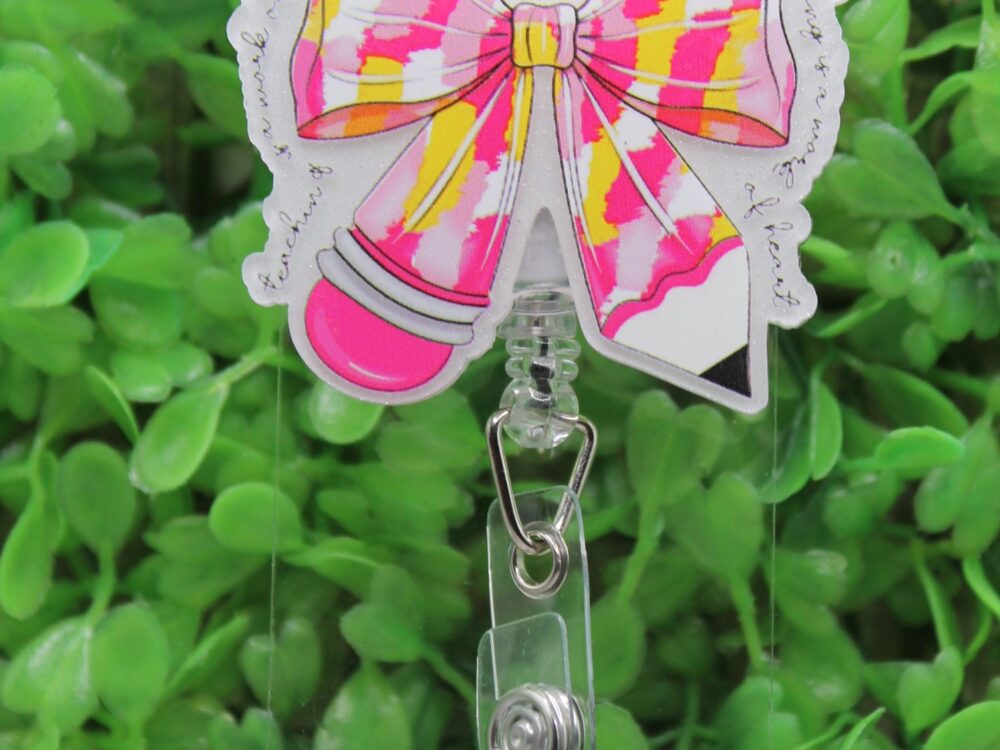 Teaching is a Work Of Heart Pencil Bow Badge/ID Holder Reel