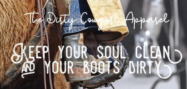 The Dirty Cowgirl Apparel